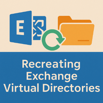 🧩Recreating Exchange Virtual Directories: When Reset is the Fix